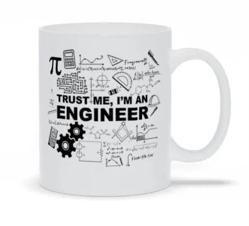 Customized "Trust Me, I'm an Engineer" Mug